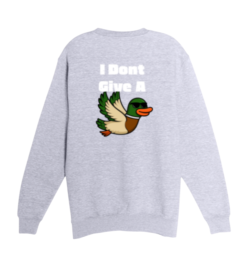 I Don't Give A Flying Duck Sweatshirt