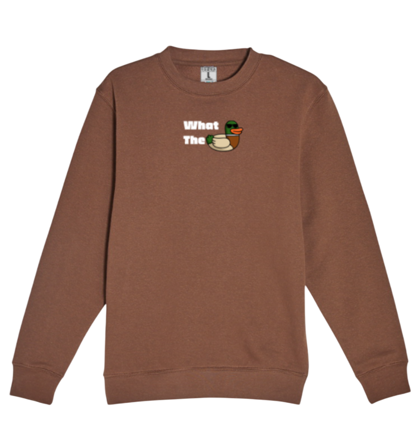 What The Duck Sweatshirt